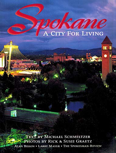 Beispielbild fr Spokane: A City for Living zum Verkauf von ThriftBooks-Dallas