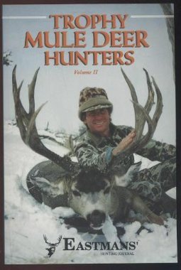 Imagen de archivo de Trophy Mule Deer Hunters, Vol. 2 a la venta por ThriftBooks-Dallas