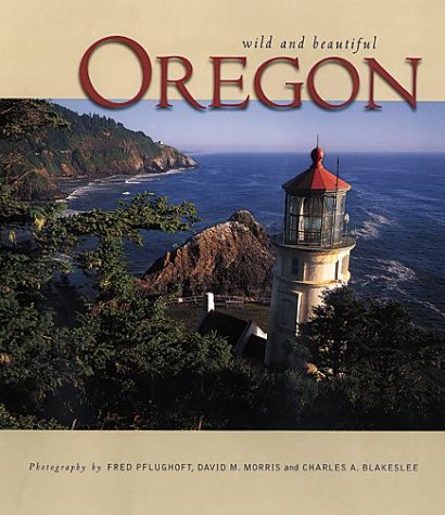 Stock image for Oregon Wild & Beautiful: Coast for sale by WorldofBooks