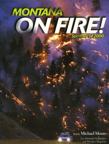 Stock image for Montana on Fire! Summer of 2000 for sale by SecondSale