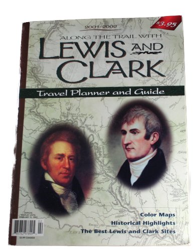 Along the Trail with Lewis and Clark: Travel Planner and Guide (2002-2003) (9781560371816) by Barbara Fifer