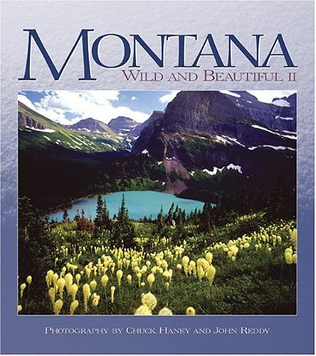 Beispielbild fr Montana, Wild and Beautiful, II zum Verkauf von Persephone's Books