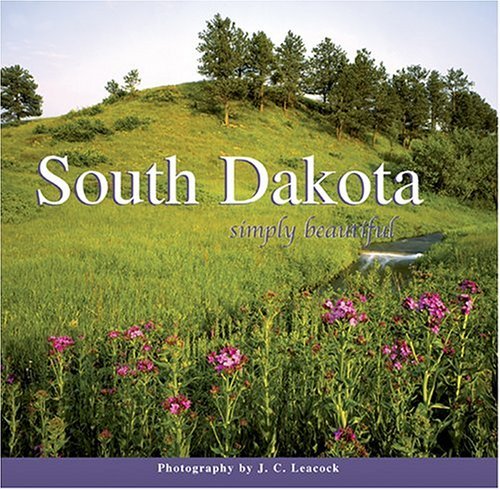 9781560372660: South Dakota: Simply Beautiful
