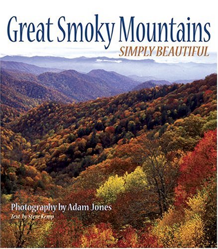Beispielbild fr Great Smoky Mountains Simply Beautiful zum Verkauf von medimops