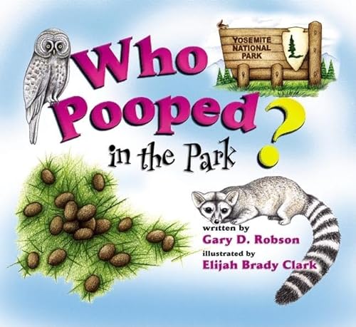 9781560373186: Who Pooped in the Park? Yosemite National Park: Scat and Tracks for Kids
