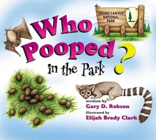 Beispielbild fr Who Pooped in the Park? Grand Canyon National Park: Scat and Tracks for Kids zum Verkauf von Gulf Coast Books