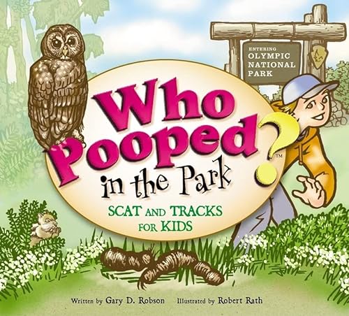 Stock image for Who Pooped in the Park? Olympic National Park: Scat and Tracks for Kids for sale by SecondSale
