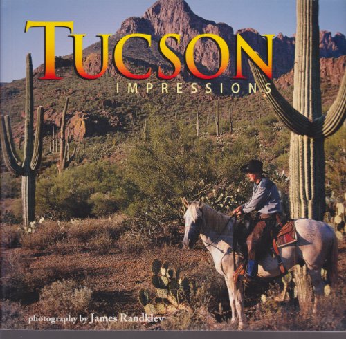 Beispielbild fr Tucson Impressions zum Verkauf von Better World Books