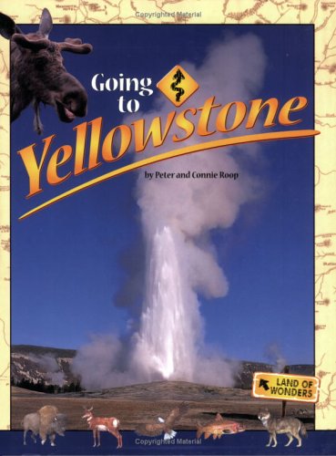 Beispielbild fr Going to Yellowstone zum Verkauf von Wonder Book