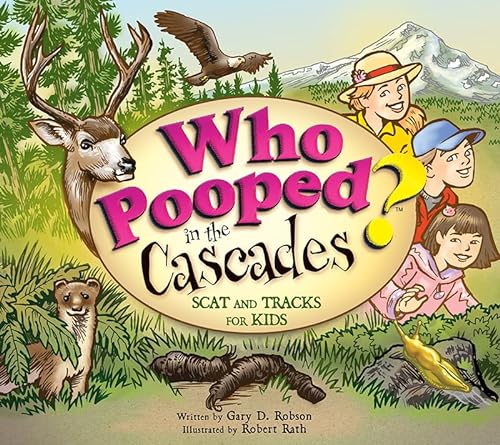 Beispielbild fr Who Pooped in the Cascades?: Scat and Tracks for Kids (Who Pooped in the Park?) zum Verkauf von Jenson Books Inc