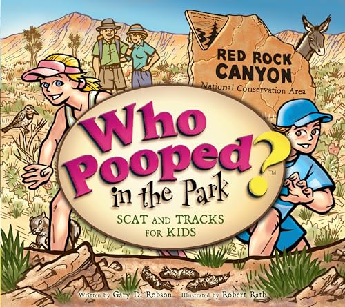 Stock image for Who Pooped in the Park? Red Rock Canyon National Conservation Area: Scat and Tracks for Kids for sale by ZBK Books