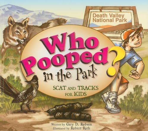 Stock image for Who Pooped in the Park? Death Valley National Park: Scat and Tracks for Kids for sale by Front Cover Books