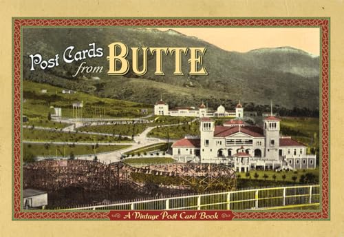 Stock image for Post Cards from Butte: A Vintage Post Card Book for sale by Keeper of the Page