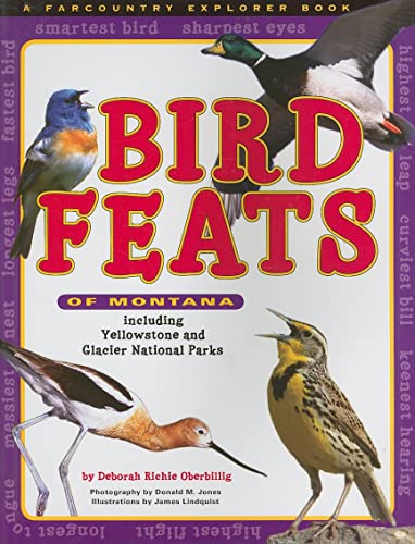 9781560374633: Bird Feats of Montana: Including Yellowstone and Glacier National Parks (Farcountry Explorer Books)
