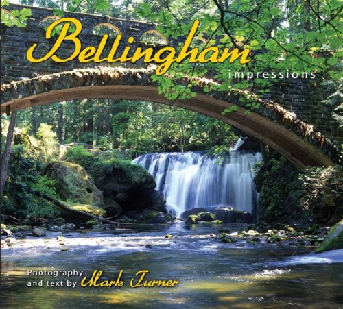Imagen de archivo de Bellingham: Impressions a la venta por Books of the Smoky Mountains