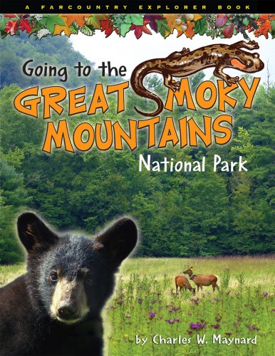 Stock image for Going to the Great Smoky Mountains National Park (Farcountry Explorer Books) for sale by SecondSale
