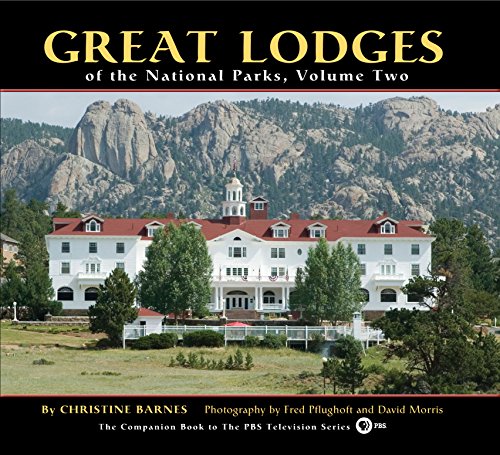 Great Lodges of the National Parks, Volume Two