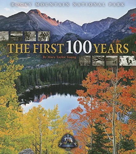Stock image for Rocky Mountain National Park: The First 100 Years for sale by Book Outpost