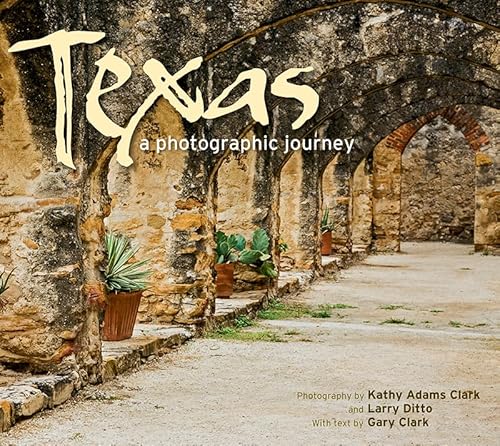 Stock image for Texas: A Photographic Journey for sale by Your Online Bookstore