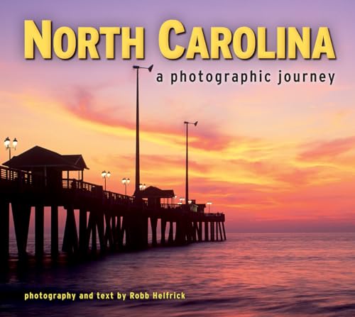 Stock image for North Carolina: A Photographic Journey for sale by Red's Corner LLC