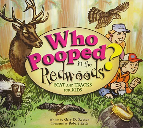 Imagen de archivo de Who Pooped in the Redwoods? : Scat and Tracks for Kids (Who Pooped in the Park?) a la venta por Wonder Book