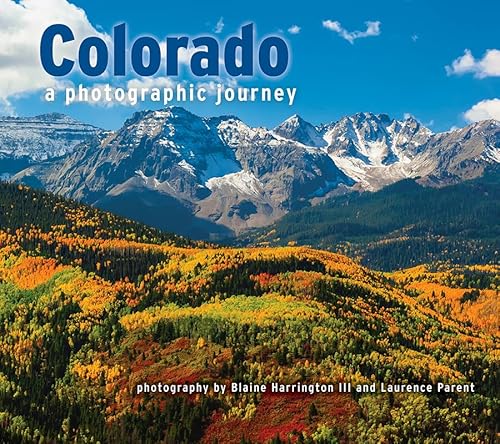 Beispielbild fr Colorado: a Photographic Journey zum Verkauf von Goodwill of Colorado