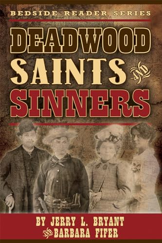 Beispielbild fr Deadwood Saints and Sinners zum Verkauf von Better World Books