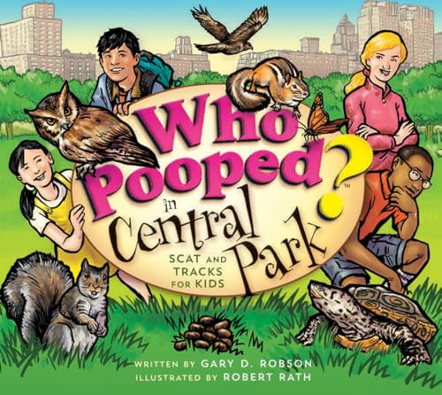 Stock image for Who Pooped in Central Park? Scat and Tracks for Kids (Who Pooped in The.) for sale by ZBK Books