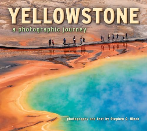 Beispielbild fr Yellowstone: A Photographic Journey zum Verkauf von ZBK Books