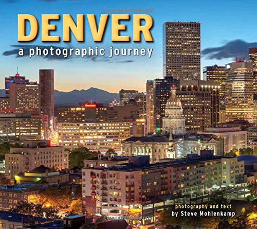 Beispielbild fr Denver: A Photographic Journey zum Verkauf von SecondSale