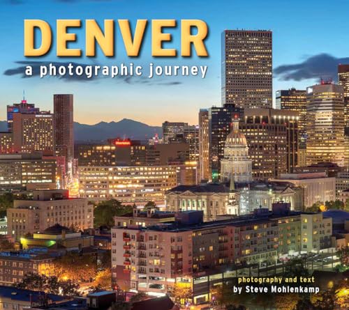 Stock image for Denver: A Photographic Journey for sale by SecondSale