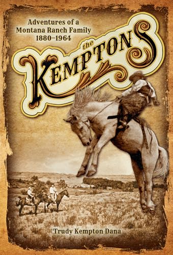 9781560377337: The Kemptons: Adventures of a Montana Ranch Family, 1880-1964