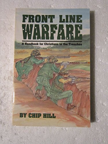 9781560430087: Front Line Warfare: Handbook for Christians in the Trenches