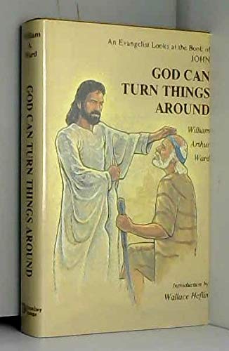 God Can Turn Things Around (9781560430155) by Ward, William A.