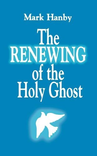 Beispielbild fr The Renewing of the Holy Ghost zum Verkauf von BooksRun