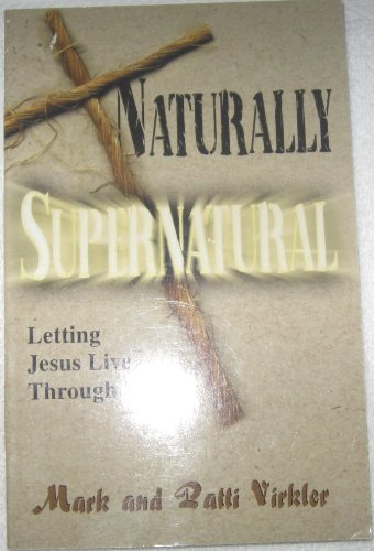 Stock image for Naturally Supernatural for sale by Half Price Books Inc.