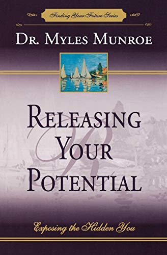 Beispielbild fr Releasing Your Potential: Exposing the Hidden You (Finding Your Future Series) zum Verkauf von Wonder Book