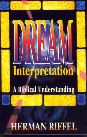 Beispielbild fr Dream Interpretation: A Biblical Understanding zum Verkauf von BooksRun