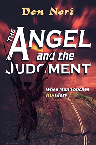 9781560431541: The Angel & the Judgment: When Man Touches His Glory