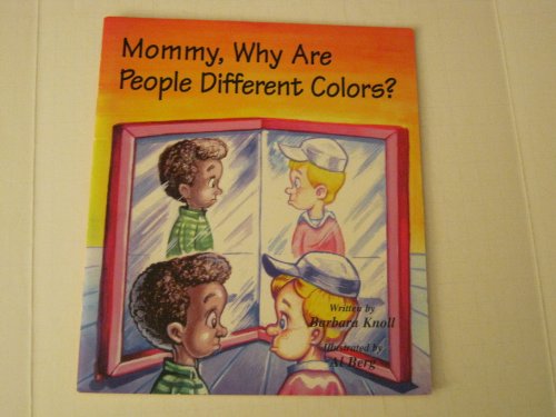 Stock image for Mommy, Why Are People Different Colors? for sale by SecondSale