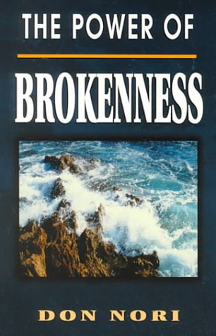 Beispielbild fr The Power of Brokenness zum Verkauf von BooksRun
