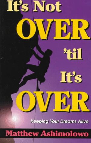 9781560431848: It's Not over 'Til It's over