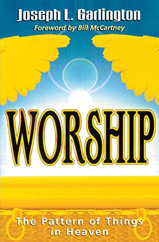 Worship: The Pattern of Things in Heaven