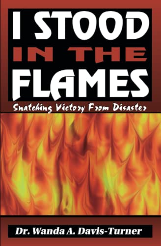 Stock image for I Stood in the Flames for sale by Goodwill of Colorado