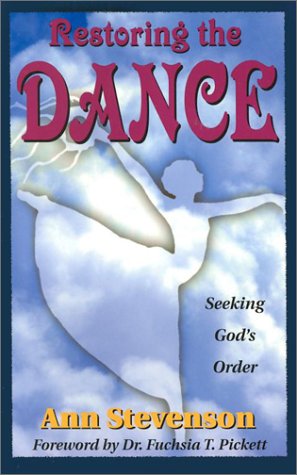 Imagen de archivo de Restoring the Dance: Seeking God's Order a la venta por SecondSale