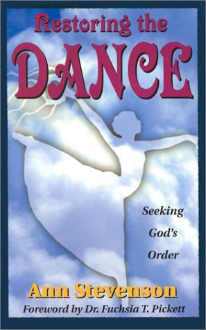 Stock image for Restoring the Dance: Seeking God's Order for sale by SecondSale