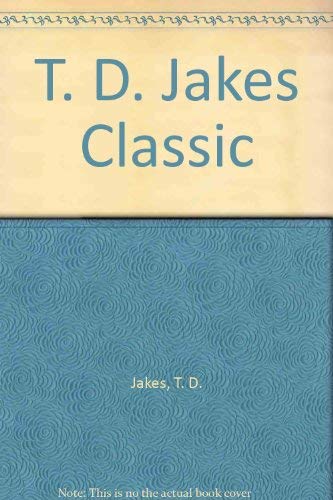 Stock image for T. D. Jakes Classics for sale by Best and Fastest Books