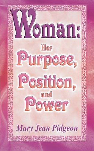 Stock image for Woman: Her Purpose, Position, and Power for sale by ThriftBooks-Atlanta