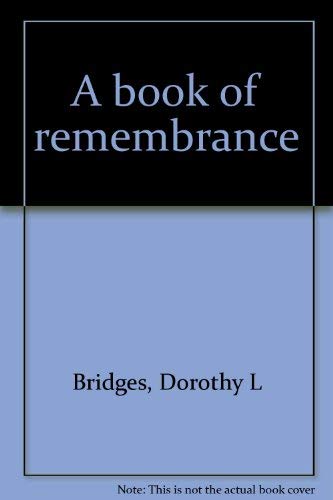 Imagen de archivo de A book of remembrance a la venta por ThriftBooks-Dallas