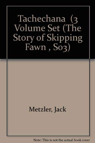 9781560436553: Tachechana: The Story of Skipping Fawn (The Story of Skipping Fawn , So3)